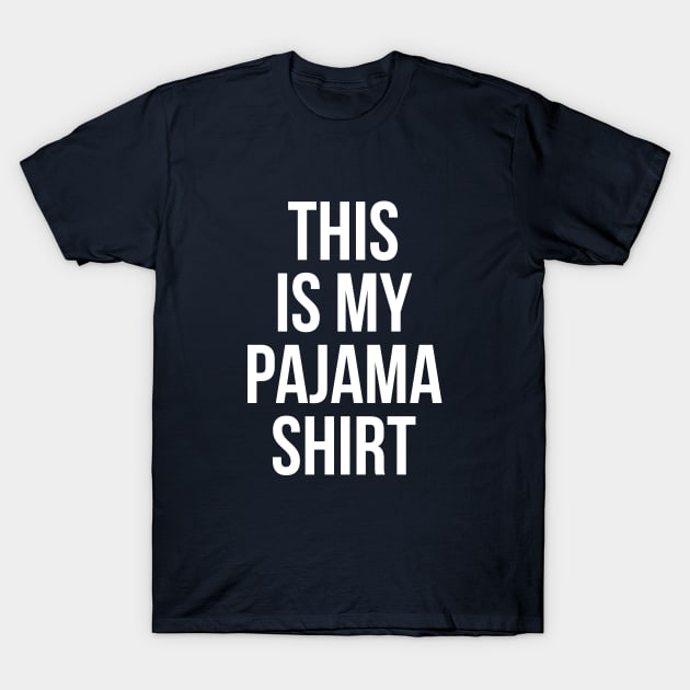 THIS IS MY PAJAMA SHIRT Funny Humor Quote Sleeping YOUTH TEE T-Shirt by RedYolk